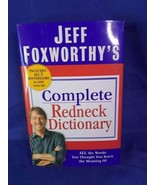 Jeff Foxworthy&#39;s Complete Redneck Dictionary: All the Words You Thought ... - £5.19 GBP