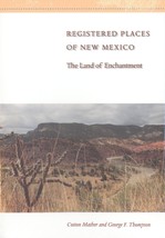 Registered Places of New Mexico: The Land of Enchantment by George F. Thompson - £10.97 GBP