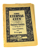 Eternal City An Oratorio Cantata for Chorus Choirs and Choral Societies 1903 - £10.18 GBP