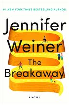 The Breakaway: A Novel [Hardcover] Weiner, Jennifer - £11.76 GBP