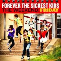 The Weekend: Friday [Audio CD] Forever The Sickest Kids - £7.08 GBP