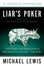 Liar&#39;s Poker: Rising Through the Wreckage on Wall Street by Michael Lewis - Good - £6.51 GBP