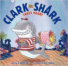 Clark the Shark Takes Heart [Paperback] Bruce Hale and Guy Francis - £2.38 GBP