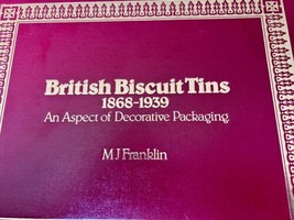 British Biscuit Tins, 1864-1939 by M. J. Franklin  1994, Hardcover BIG VG++ - $49.49