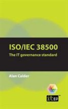 ISO/Iec 38500: The It Governance Standard by Alan Calder - Very Good - £19.26 GBP