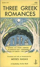 Three Greek Romances: Daphnis And Chloe An Ephesian Tale Hunter - £16.53 GBP