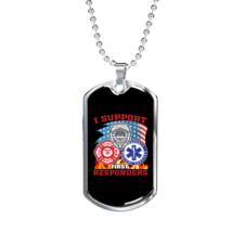 I Support First Responders Firefighter Stainless Steel or 18k Gold Dog Tag 24&quot;  - £38.04 GBP+