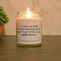 I Love You For Your Personality But That D*ck Is A Huge Bonus | Funny Candle - £14.37 GBP