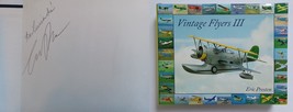 Vintage Flyers III / SIGNED / Eric Presten / Hardcover 2011 / Airplanes - £29.12 GBP