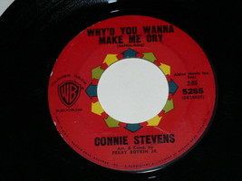 Connie Stevens Why&#39;d You Wanna Make Me Cry Just One Kiss 45 Rpm Record WB Label - £18.37 GBP
