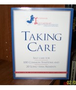 Taking Care: Self-Care for 100 Common Symptoms and 20 Long-term Ailments... - £14.15 GBP