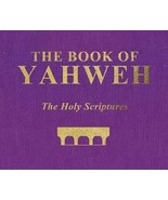 THE BOOK OF YAHWEH Scriptures Bible House of Yahweh 10th Edition Softcover NIP - $73.65