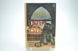 Due Or Die By Jenn McKinlay Ex-Library - £15.17 GBP