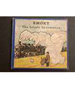 1935 Smoky The Lively Locomotive Lois Donaldson Wilhelm Schulz 1st Ed HC... - £9.24 GBP
