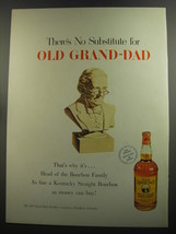 1952 Old Grand-Dad Bourbon Ad - There&#39;s no substitute for Old Grand-Dad - £14.56 GBP