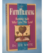 FAITH TRAINING - Raising Kids who Love the Lord - $279.13 MXN