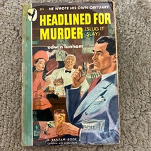 Headlined for Murder Mystery Paperback Book by Edwin Lanham from Bantam 1948 - £9.58 GBP