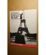 HISTORY OF THE SECOND WORLD WAR 7 FALL OF FRANCE BLITZKRIEG ROMMEL - $6.86 CAD