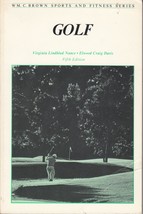 Golf (W. M. C. Brown Sports &amp; Fitness Series) by Virginia Lindblad Nance... - $2.27