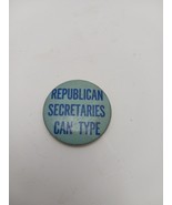 1970/1980&#39;s REPUBLICAN SECRETARIES CAN Type Political Pinback - $224.88 MXN