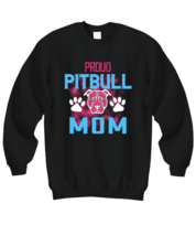 Dog Mom Sweatshirt Proud Pitbull Mom Black-SS  - £21.07 GBP