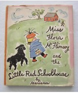 MISS FLORA McFLIMSEY And The Little Red Schoolhouse ~ Mariana HBDJ 1st Edition - £53.81 GBP