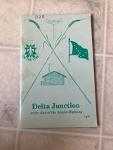 1990 Delta Junction At The End of the Alaska Highway Travel Booklet - $18.69