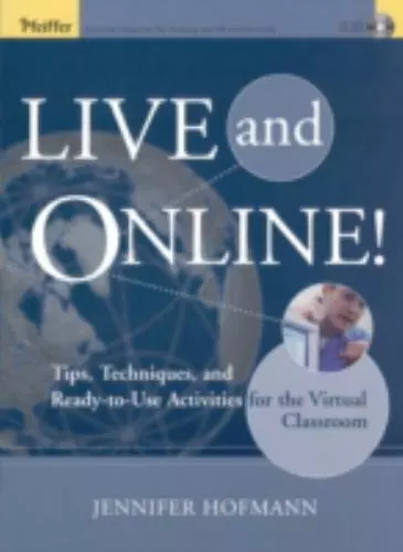 Live and Online!: Tips, Techniques, and Ready-To-Use Activities for the ... - $38.99