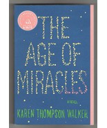 Karen Thompson Walker AGE OF MIRACLES First Ed. SIGNED Advance Reader Co... - $26.99