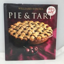 William Sonoma Pie &amp; Tart Hardback Dessert Recipe Cookbook Baking Pie Pa... - £27.61 GBP