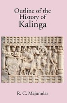 Outline Of The History Of Kalinga [Hardcover] - £19.44 GBP