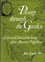 Passage Through the Garden: Lewis and Clark and Image of the American Northwest - £25.49 GBP