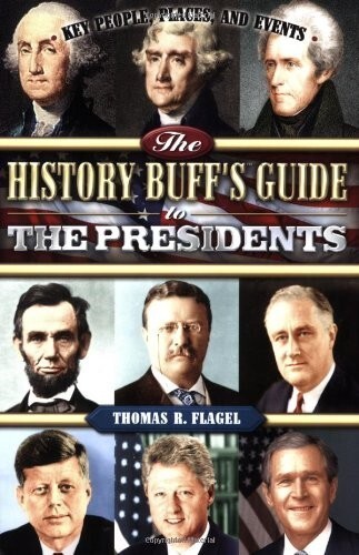 The History Buff&#39;s Guide to the Presidents (History Buff&#39;s Guides) by Th... - $10.00