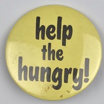 Help The Hungry Vintage Pinback Button Pin 1974 - $9.89