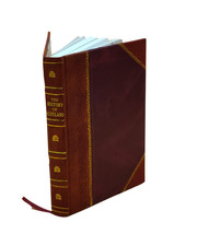 The History of Scotland, from the Year 1423 Until the Year 1542: [Leather Bound] - £61.47 GBP