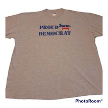 Proud Democrat,  Unisex T-shirt, Size 2 XL, Short Sleeve. Political shirt - $7.43