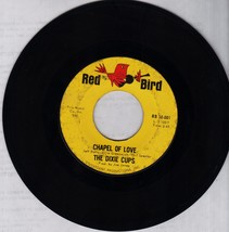 Red Bird 45 rpm Record: The Dixie Cups - Chapel Of Love &amp; Ain&#39;t That Nice - $3.00