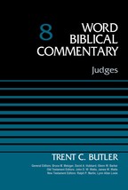 Judges, Volume 8 (8) (Word Biblical Commentary) [Hardcover] Butler, Tren... - £33.62 GBP