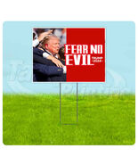 TRUMP FEAR NO EVIL ASSASSINATION ATTEMPT 2024 18x24 Yard Sign Bandit YS0... - $29.69+