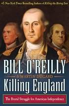 Killing England: The Brutal Struggle for American Independence (Bill O&#39;Reilly&#39;s  - £6.28 GBP