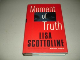 Moment of Truth by Lisa Scottoline SIGNED (2000, Hardcover) MINT, 1st/1st - $12.86