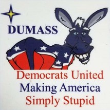 Democrats United Making America Stupid Fridge Magnet - £6.31 GBP