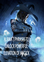 FRE W $99 THREE PHRASES TO UNLOCK THE ELEVATION OF MAGICK  ALBINA MAGICK WITCH image 2