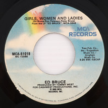 Ed Bruce – The Last Thing She Said/Girls, Women And Ladies 45rpm Single MCA-5101 - £1.68 GBP