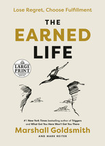 The Earned Life: Lose Regret, Choose Fulfillment by Mark Reiter - Good - £8.68 GBP