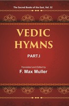 The Sacred Books Of The East (Vedic Hymns, PART-I: Hymns To The Maru [Hardcover] - £45.16 GBP
