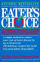 Eater&#39;s Choice: A Food Lover&#39;s Guide to Lower Cholesterol Goor, Ron and ... - £6.95 GBP