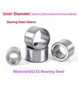 ID 22/23/25/26mm Bearing Steel Sleeve Wear-resistant Guide Axle Sleeve B... - $2.45+