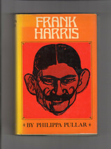Philippa Pullar FRANK HARRIS A Biography 1975 First edition British Hardcover DJ - £10.55 GBP