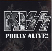 Kiss - Philly Alive - Philadelphia &amp; Milwaukee 1976 CD - £16.44 GBP